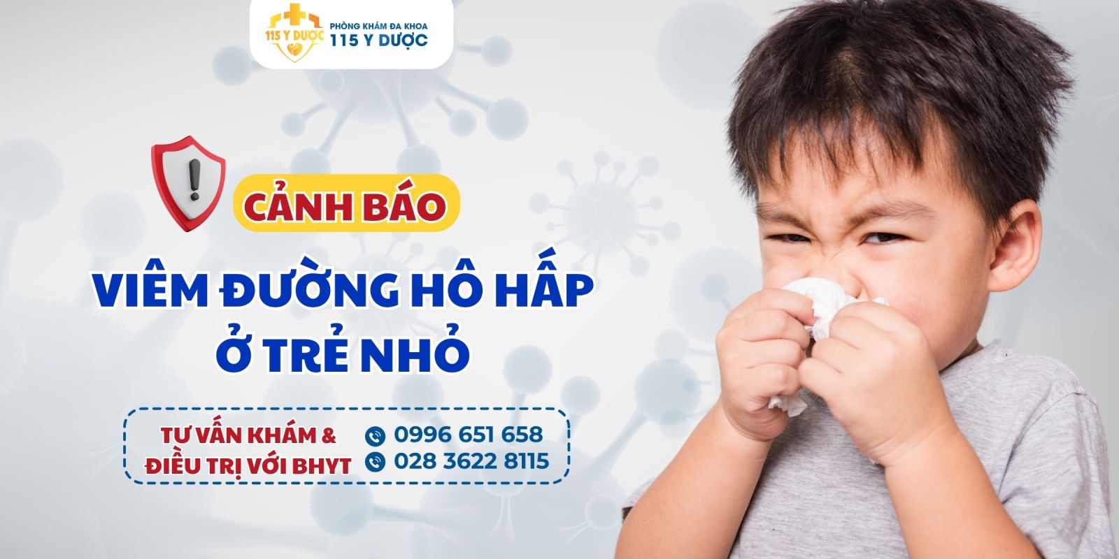 VIÊM ĐƯỜNG HÔ HẤP Ở TRẺ NHỎ MỐI NGUY HIỂM TIỀM ẨN KHÔNG THỂ XEM NHẸ
